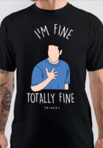 I Am Fine T-Shirt