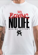 No Boxing No Life T-Shirt