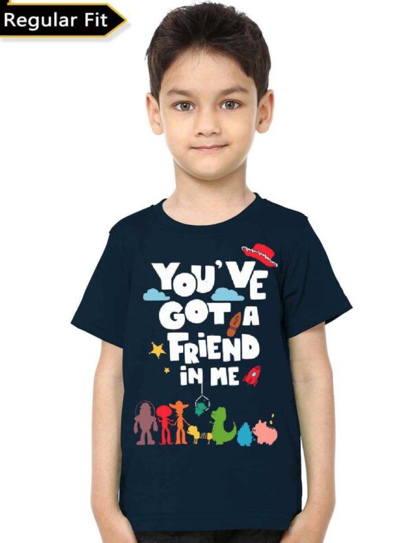 You have got a friend in me kids blue T-Shirt