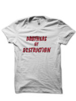 The Brothers Of Destruction T-Shirt