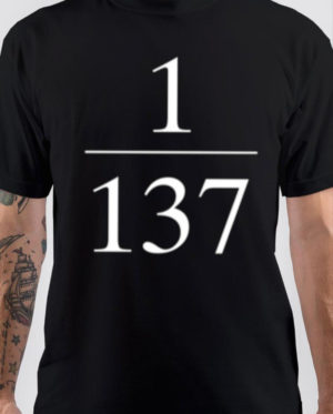 137 T-Shirt
