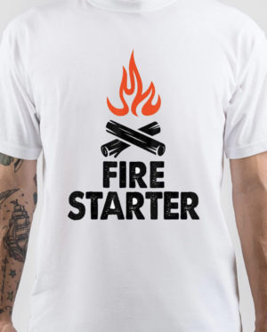 Firestarter T-Shirt