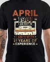 April 1981 Not 39 But 18 With 21 Years Of Experience T-Shirt