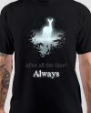 After All This Time Always T-Shirt