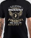 Legends Are Born On 7 August T-Shirt