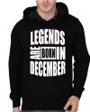 Legends Are Born In December Black Hoodie