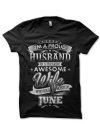 I Am Proud Husband Of A Freaking Awesome Wife Who Was Born In June Black T-Shirt