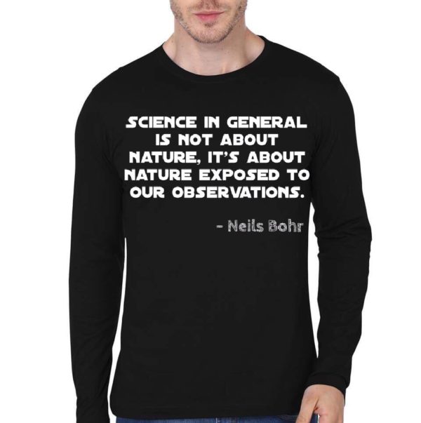 Science In General Is Not About Nature Black Full Sleeve T-Shirt