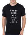 Smart Boys Are Born In April Black T-Shirt