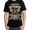 Legends Are Born On October 13 T-Shirt - Image 2