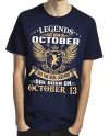 Legends Are Born On October 13 T-Shirt