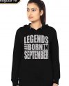 Legends Are Born In September Girl's Hoodie