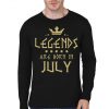 Legends Are Born In July Black Full Sleeve T-Shirt