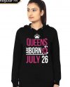 Queens Are Born On July 26 Black Hoodie