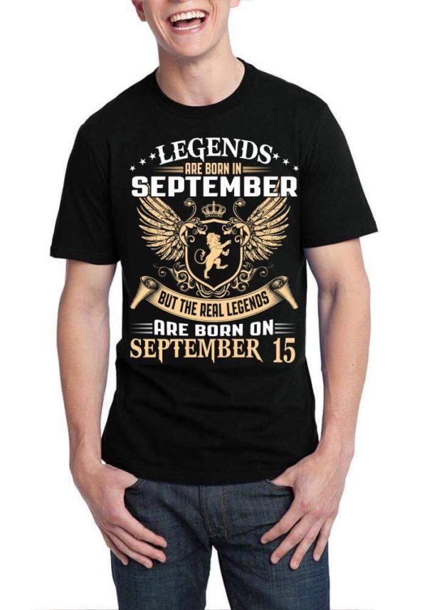 The Real Legends Are Born On September 15 Black T-Shirt