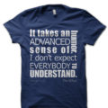 Advanced Sense Of Humor T-Shirt - Image 5