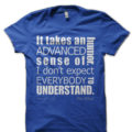Advanced Sense Of Humor T-Shirt - Image 4