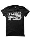 Legends Are Born In June 25 Black T-Shirt