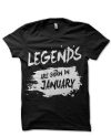Legends Are Born In January Black T-Shirt