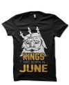 Kings Are Born In June Black T-Shirt