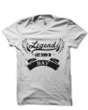 Legends Are Born In May T-Shirt
