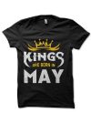 Kings Are Born In May T-Shirt