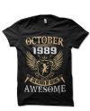 October 1989 28 Years Of Being Awesome Black T-Shirt