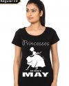 Princess Are Born May Girls T-Shirt