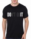 Don't Quit Black T-Shirt