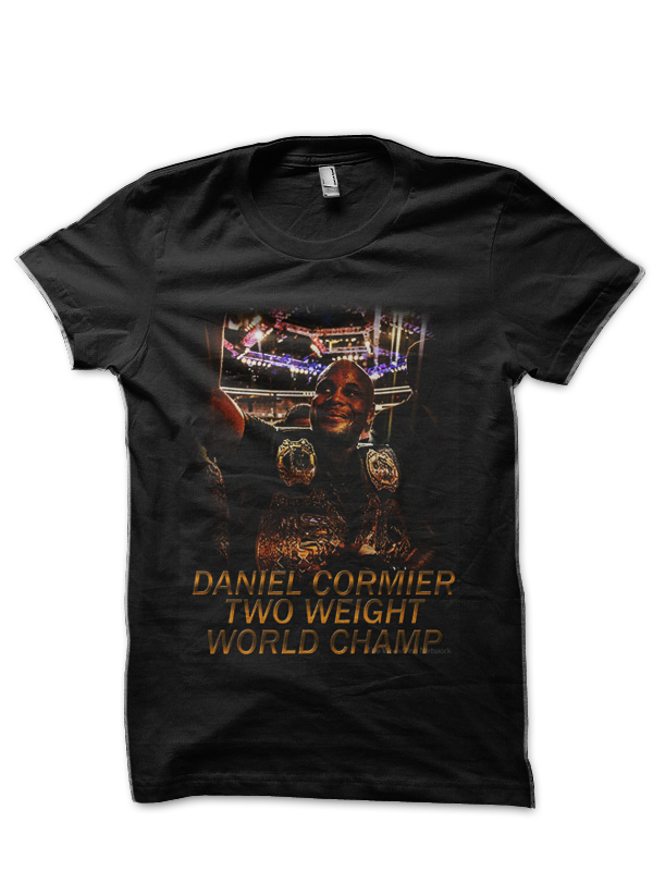Daniel Cormier Two Weight World Champion Half Sleeve Black T-Shirt -  Supreme Shirts