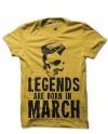 Legends Are Born In March T-Shirt
