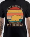 Groundhog Day T-Shirt